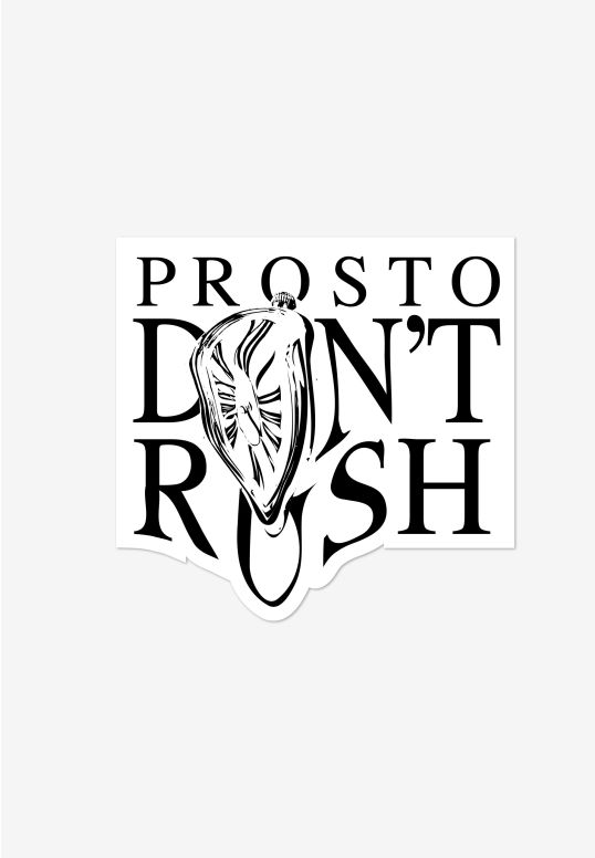 Prosto Dont Rush